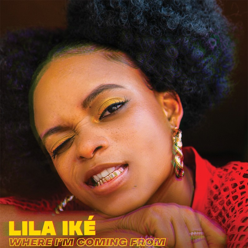 Where I'm Coming From - Lila Ike