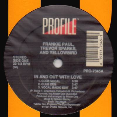 In And Out With Love Club Voc Club Dub Vocal Radio Edit Yellowbird Trevor Sparks Frankie Paul Cutty Ranks 12 Inch On Profile Mr Doo Buyreggae